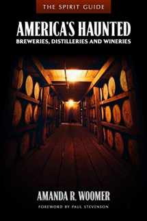 9780578715667-057871566X-The Spirit Guide: America's Haunted Breweries, Distilleries, and Wineries