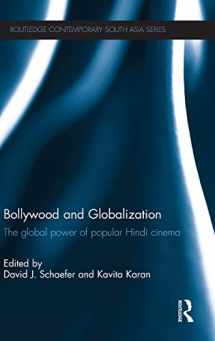 9780415625234-0415625238-Bollywood and Globalization: The Global Power of Popular Hindi Cinema (Routledge Contemporary South Asia Series)