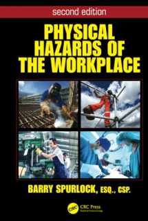 9781466557031-1466557036-Physical Hazards of the Workplace (Occupational Safety & Health Guide Series)