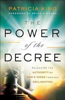 9780800799694-0800799690-The Power of the Decree: Releasing the Authority of God's Word through Declaration