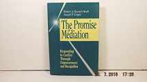 9780787900274-0787900273-The Promise of Mediation: Responding to Conflict Through Empowerment and Recognition (The Jossey-Bass Conflict Resolution Series)