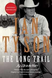 9780307359360-0307359360-The Long Trail: My Life in the West