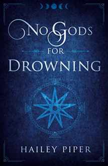 9781951709808-1951709802-No Gods For Drowning