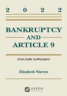 9781543858112-1543858112-Bankruptcy & Article 9: 2022 Statutory Supplement (Supplements)