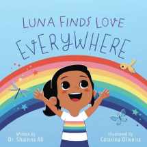 9781646041923-1646041925-Luna Finds Love Everywhere: A Self-Love Book for Kids