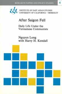 9780912966465-0912966467-After Saigon fell: Daily life under the Vietnamese Communists (Research papers and policy studies)
