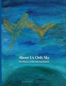 9789652299727-9652299723-Above Us Only Sky: The Diaries of Ilan and Asaf Ramon