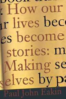 9780801436598-0801436591-How Our Lives Become Stories: Making Selves