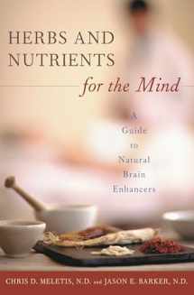 9780275983949-0275983943-Herbs and Nutrients for the Mind: A Guide to Natural Brain Enhancers (Complementary and Alternative Medicine)