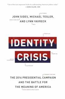 9780691196435-0691196435-Identity Crisis: The 2016 Presidential Campaign and the Battle for the Meaning of America