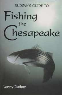 9780870335686-0870335685-Rudows Guide to Fishing the Chesapeake