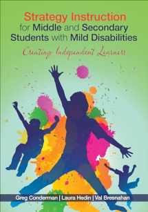 9781412996327-1412996325-Strategy Instruction for Middle and Secondary Students with Mild Disabilities: Creating Independent Learners
