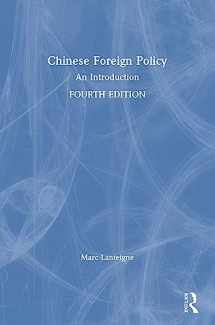9781138345393-1138345393-Chinese Foreign Policy: An Introduction