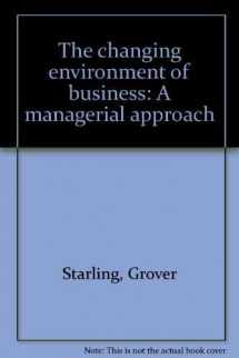 9780878722518-0878722513-The changing environment of business: A managerial approach