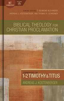 9780805496437-0805496432-Commentary on 1-2 Timothy and Titus (Biblical Theology for Christian Proclamation)