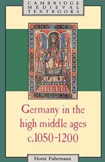 9780521319805-0521319803-Germany in the High Middle Ages: c.1050-1200 (Cambridge Medieval Textbooks)