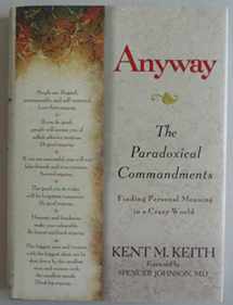 9780399149450-0399149457-Anyway: The Paradoxical Commandments: Finding Personal Meaning in a Crazy World