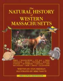 9780989333306-0989333302-The Natural History of Western Massachusetts - Second edition