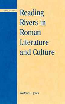 9780739111086-0739111086-Reading Rivers in Roman Literature and Culture (Roman Studies: Interdisciplinary Approaches)