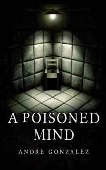 9781548118754-1548118753-A Poisoned Mind