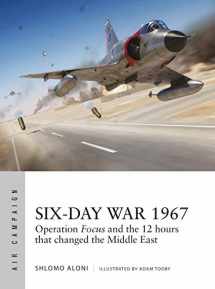 9781472835277-1472835271-Six-Day War 1967: Operation Focus and the 12 hours that changed the Middle East (Air Campaign, 10)