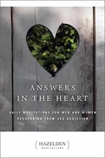 9780894865688-0894865684-Answers in the Heart: Daily Meditations for Men and Women Recovering from Sex Addiction (Hazelden Meditations)
