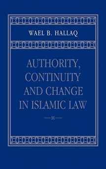 9780521803311-0521803314-Authority, Continuity and Change in Islamic Law