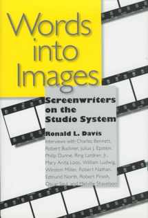 9781578069644-1578069645-Words into Images: Screenwriters on the Studio System