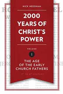 9781781917787-1781917787-2,000 Years of Christ’s Power Vol. 1: The Age of the Early Church Fathers