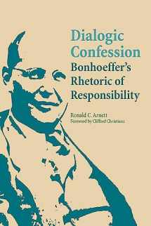 9780809326419-0809326418-Dialogic Confession: Bonhoeffer's Rhetoric of Responsibility