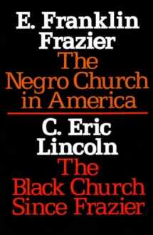 9780805203875-0805203877-The Negro Church in America/The Black Church Since Frazier (Sourcebooks in Negro History)