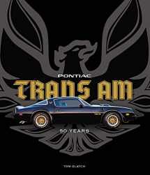 9780760357668-0760357668-Pontiac Trans Am: 50 Years