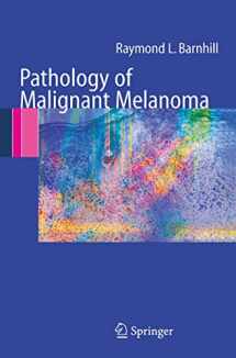 9780387207100-0387207104-Pathology of Malignant Melanoma