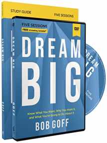 9780310121367-0310121361-Dream Big Study Guide with DVD: Know What You Want, Why You Want It, and What You’re Going to Do About It