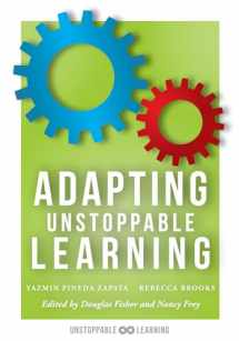 9781943874217-1943874212-Adapting Unstoppable Learning (How to Differentiate Instruction to Improve Student Success at All Learning Levels)