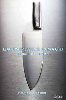 9780470125304-0470125306-Leadership Lessons From a Chef: Finding Time to Be Great