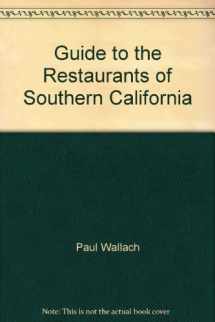 9780912588070-0912588071-Guide to the Restaurants of Southern California
