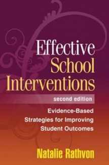 9781572309678-1572309679-Effective School Interventions, Second Edition: Evidence-Based Strategies for Improving Student Outcomes