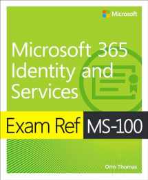 9780135565735-0135565731-Exam Ref MS-100 Microsoft 365 Identity and Services