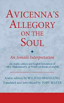9781784530884-1784530883-Avicenna's Allegory on the Soul: An Ismaili Interpretation (Ismaili Texts and Translations)