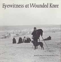 9780803236097-0803236093-Eyewitness at Wounded Knee (Great Plains Photography)