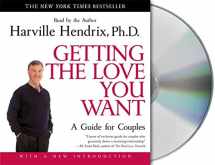 9781593974473-1593974477-Getting the Love You Want: A Guide for Couples: First Edition
