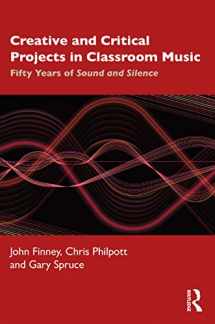 9780367417727-0367417723-Creative and Critical Projects in Classroom Music