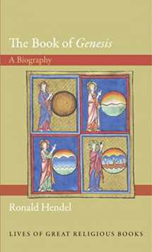 9780691140124-069114012X-The Book of Genesis: A Biography (Lives of Great Religious Books, 14)