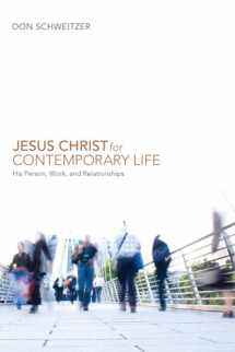 9781556351075-1556351070-Jesus Christ for Contemporary Life