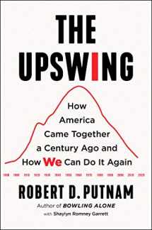 9781982129149-198212914X-The Upswing: How America Came Together a Century Ago and How We Can Do It Again