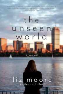 9780393354416-0393354415-The Unseen World: A Novel