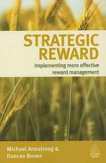 9780749456184-0749456183-Strategic Reward: Implementing More Effective Reward Management