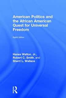 9781138658134-1138658138-American Politics and the African American Quest for Universal Freedom