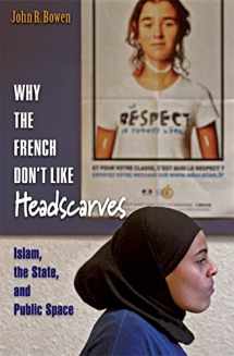 9780691138398-0691138397-Why the French Don't Like Headscarves: Islam, the State, and Public Space